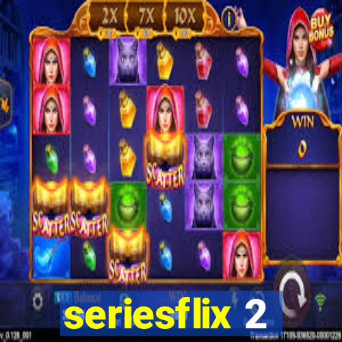 seriesflix 2